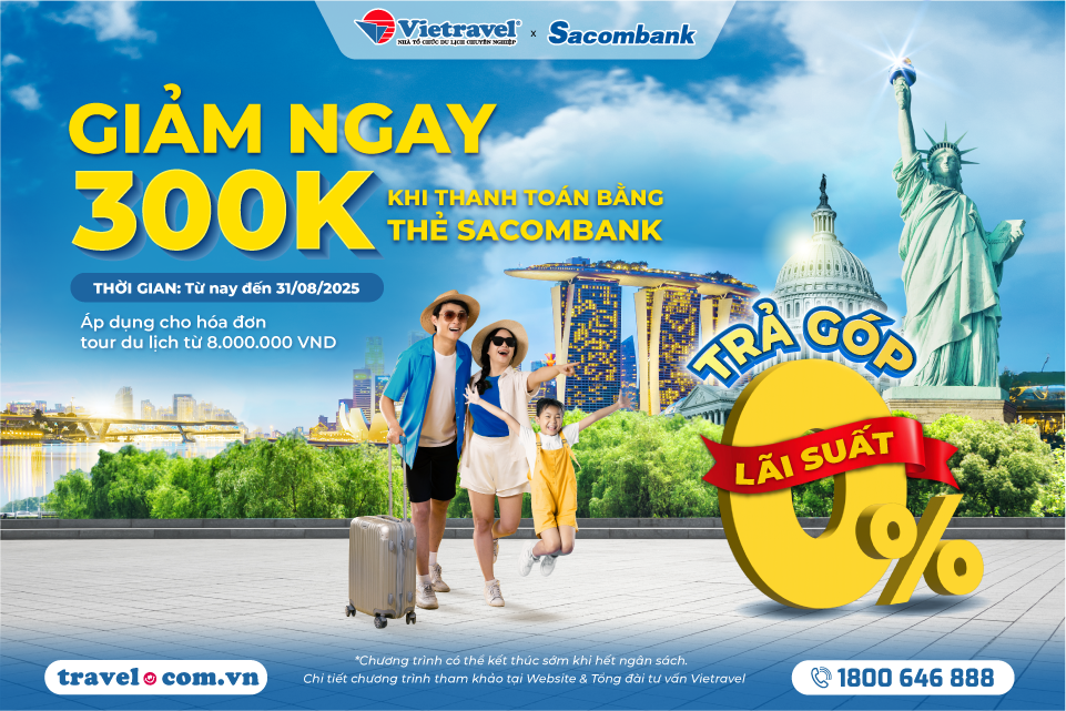 Chạm Hè cực chất với ưu đãi 300.000 đồng từ Vietravel và Sacombank